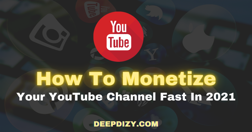 How To Get Monetized On YouTube Fast