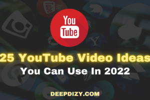 25 YouTube Video Ideas For 2022