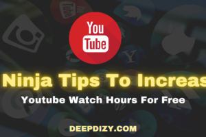 5 Ninja Tips To Increase Youtube Watch Hours For Free