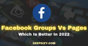 Facebook Groups Vs Pages - Which Is Better In 2022