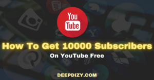 How To Get 10000 Subscribers On YouTube Free